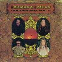 The Mamas and The Papas : Golden Era, Vol. 2